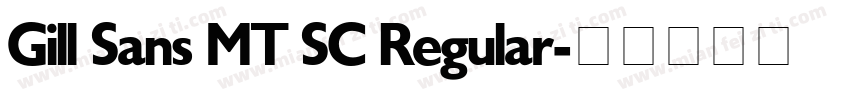 Gill Sans MT SC Regular字体转换